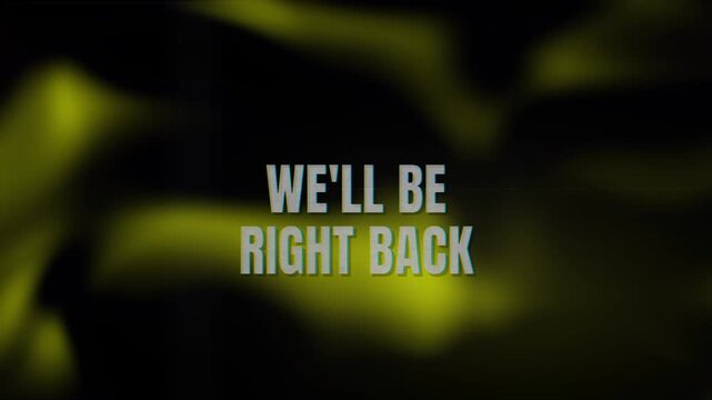 Retro Overlay We'll Be Right Back Stream Screen with Abstract Yellow Blur