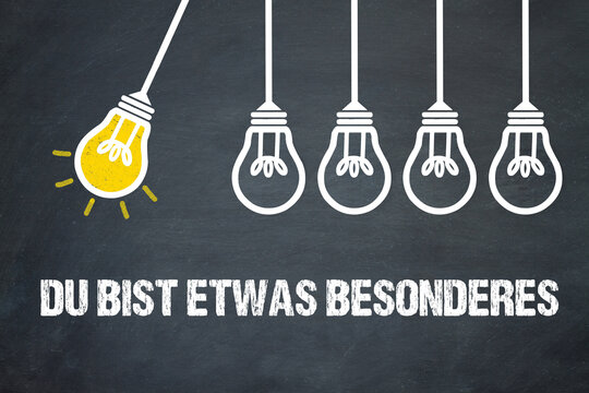 Du bist etwas Besonderes