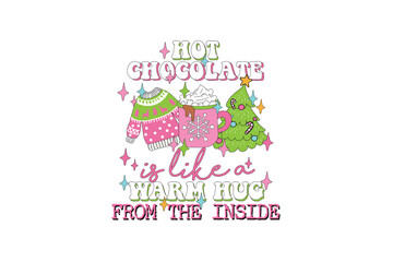 Obraz premium Cute pastel pink hot chocolate is like a warm hug from inside ugly sweater quote Sublimation Design