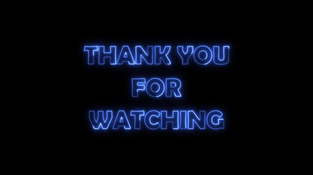 Blue Neon Thank You for Watching Text Animation with Glow Effect