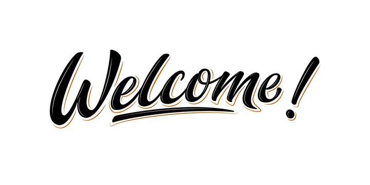 Elegant handlettered welcome message in black calligraphy with a golden outline on a white background for greeting cards and invitations