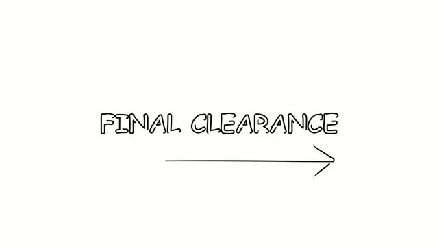 Final clearance. Contour drawing business text animation with arrow, direction. Continuous line word. Isolated message on white. Video 4k object illustration self-drawing. Minimalist continuous line d