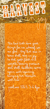 HARVEST IN JOY w/Bible Vs. Psalms 126:3,5-6 kjv on Field of Wheat ready for harvest in Gold, Orange & Fall or autumn colors. Shabby Chic rustic/rural Christian design for Bible study or church use 