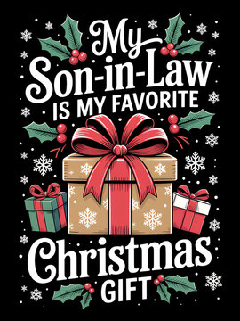 A cheerful design featuring presents wrapped with ribbons and holly leaves. The text expresses a humorous sentiment about a son-in-law.