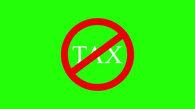 No tax text animation with red prohibition stop sign on green background, tax free exemption status indicator, duty free finance government policy UI UX motion graphic design video element.