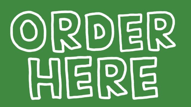 Order here sign restaurant cafe point of sale hand-drawn cartoon graphic with chalk outline order here text icon and creative ordering station symbol isolated on green screen background.