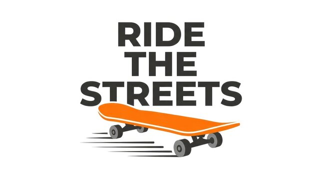 Orange skateboard illustration with bold black text reading ride the streets on a white background
