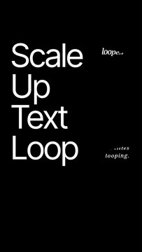 Vertical Looped Scale Up Text