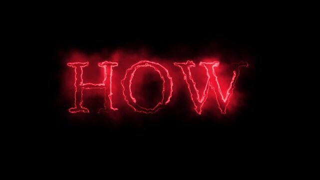 Red glowing text effect forming how word with electric lightning energy pulses on black background for digital graphic design projects featuring intense neon typography animation for video title seque
