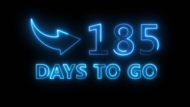 Neon blue arrow pointing towards number one hundred eighty five days to go on black ground.
