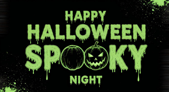 Green dripping text for a spooky happy hallowen night celebration with pumpkin design