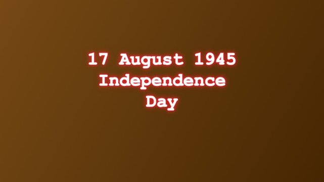 17 August 1945 independence day neon text sign