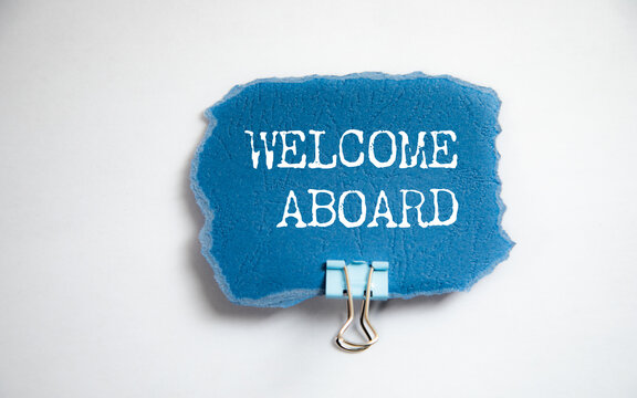 WELCOME ABOARD text on paper