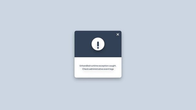Unhandled Runtime Exception Error Alert Dialog Popup Window UI Animation Light Background