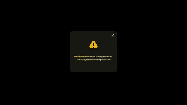 Access Denied Administrative Privilege Required Warning Modal UI Motion Graphic Video