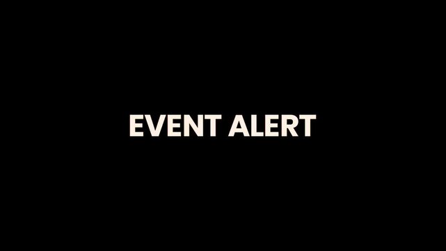Event Alert Burn Text Reveal Animation 4K Promotional Announcement for Upcoming Events Live Programs Notifications and Special Occasions