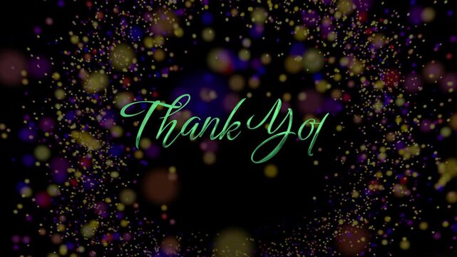 Animated Thank You message in glowing green script font surrounded by shimmering colorful particles and bokeh lights on a dark background