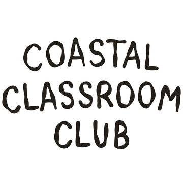 Coastal Classroom Club Hand Lettered Teacher Classroom Quote Doodle Illustration