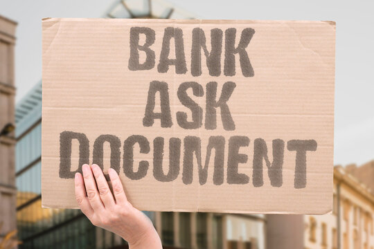 "Bank Ask Document" The clerk needs official papers for the transaction. PAPERS. OFFICIAL. CLERK. TRANSACTION. REQUEST.