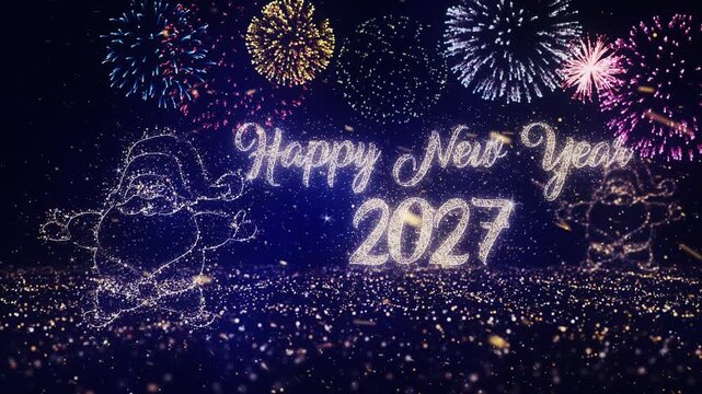 Happy New Year 2027 text with Christmas Santa with snowy particles, fireworks background and particles base