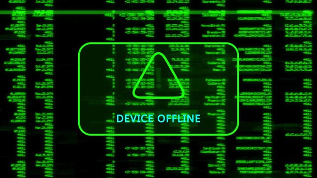 A warning message written 'DEVICE OFFLINE' on the background of a computer screen interface, scrolling lines of green code data, cybersecurity risk and system warning animation.
