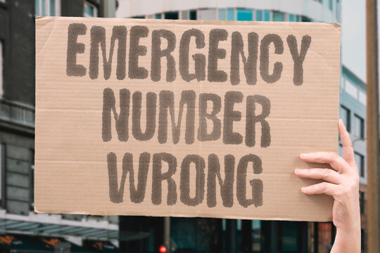 "Emergency Number Wrong" The hotline transferred me to an inappropriate department. EMERGENCY. HOTLINE. TRANSFER. DEPARTMENT. ERROR.