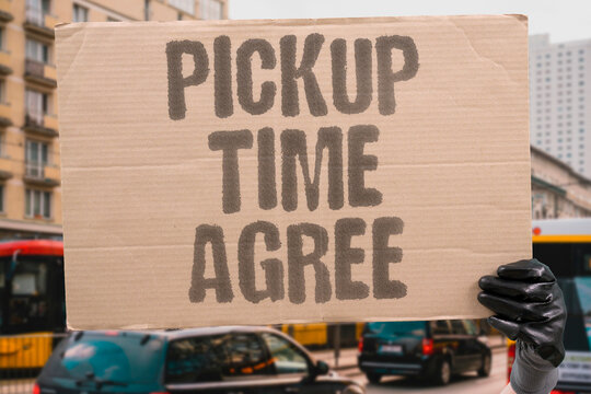 "Pickup Time Agree" We need to choose a collection hour for the reservation. COLLECTION. HOUR. RESERVATION. COORDINATION. ARRANGE.