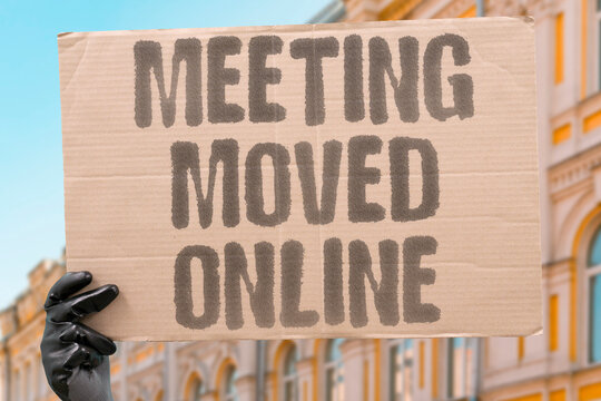 "Meeting Moved Online" The session was shifted to a virtual platform. VIRTUAL. PLATFORM. SHIFT. NOTIFICATION. REMOTE.