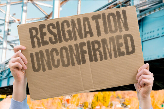 "Resignation Unconfirmed" HR has not verified my final employment date. RESIGNATION. CONFIRMATION. DATE. HR. NOTICE.