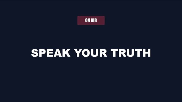 Speak your truth on air sign motion animation 4k background, for broadcast media, and podcast branding