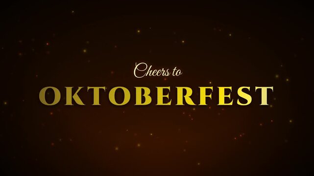 Animated golden 'Cheers to Oktoberfest' title text with subtle particle effects on a dark background