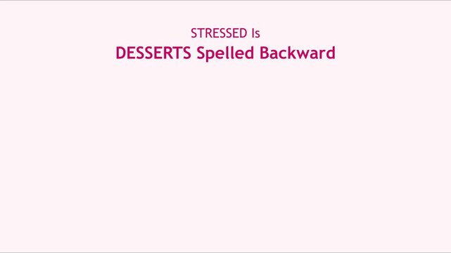 Stressed is desserts spelled backward motivational quote typography animation for mental health and wellness 4k