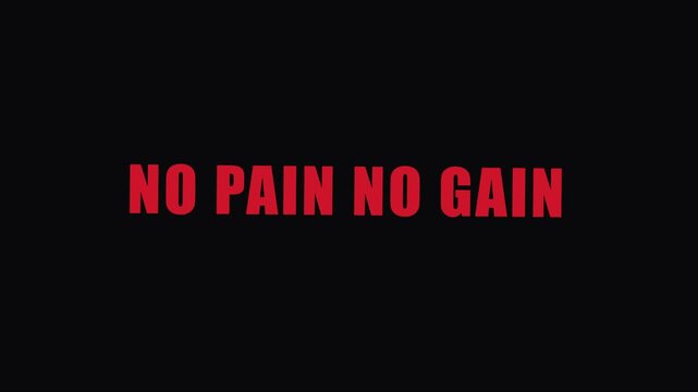 No pain no gain motivational text animation on 4k black background, for fitness and, success inspiration