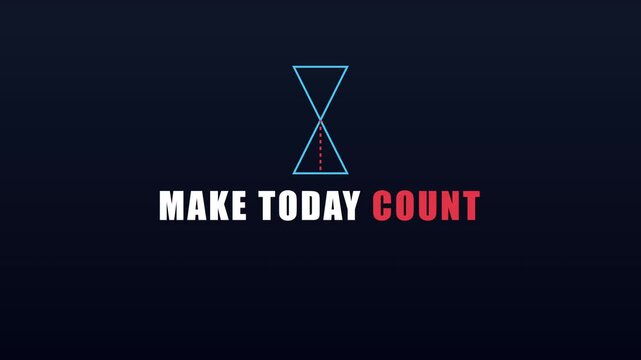 Make today count motivational motion with minimalist hourglass animation for productivity and time management concepts 4k