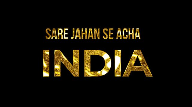 Golden glitter lights glow shine typography artwork honoring Sare jahan se Acha India with black background, Ideal for Independence Day events in 4k
