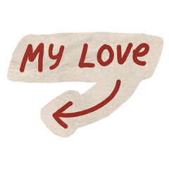 Fototapeta premium Sweet My Love Arrow Sticker for Journaling. A cute red handwritten My Love sticker with a curved arrow, perfect for romantic relationship scrapbooks.
