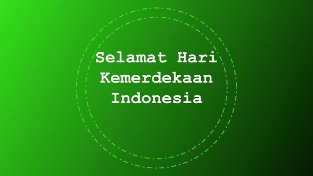 Selamat Hari Kemerdekaan Indonesia text greeting on a green gradient background for celebration