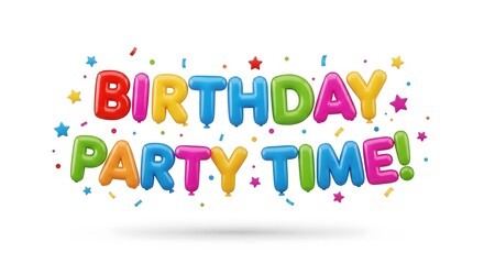 Fototapeta premium Balloons forming the phrase Birthday Party Time float surrounded by colorful stars and confetti on a white background.