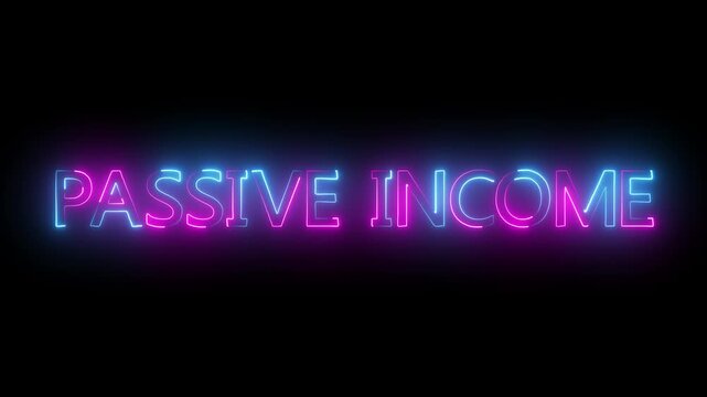 neon text passive income sign. great for marketing, banking, and business presentations.