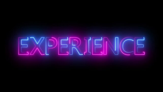 Flickering neon text experience sign animated on black background.