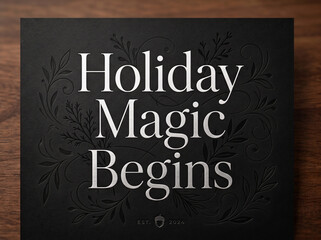 Fototapeta premium Elegant Holiday Magic text against dark floral embossed background with subtle wood grain texture