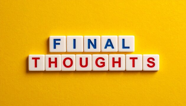 Final Thoughts &ndash; Symbol of Reflection and Closure