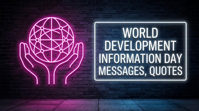 World Development Information Day neon sign with globe and hands