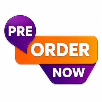Bright pre order now badge with modern speech bubble design
