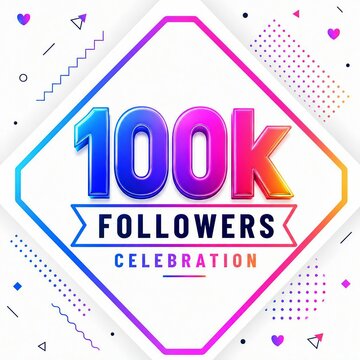 Colorful 100k followers celebration badge with geometric background