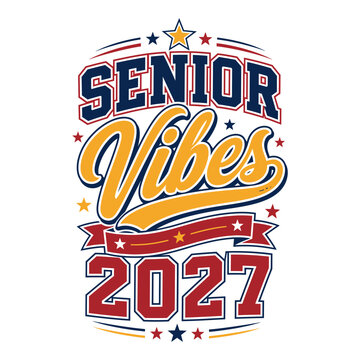 Senior vibes 2027 typography design for high school or college graduation apparel with stars and ribbons in classic red blue colors