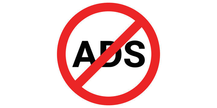 Prohibition sign against advertisements with red circle slash over black text for restricted zones.