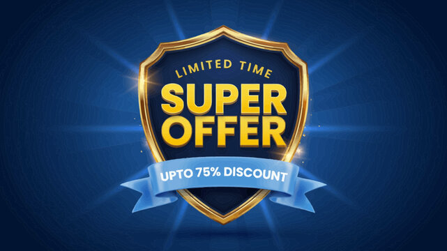 A premium golden shield emblem featuring a super offer promotion with a blue ribbon banner indicating a seventy five percent discount for limited time sales