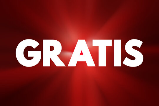 GRATIS text in bold capital letters stands on glowing burst background, symbolizing free offer, promotion, giveaway, marketing message, sales advertising, bonus and customer reward