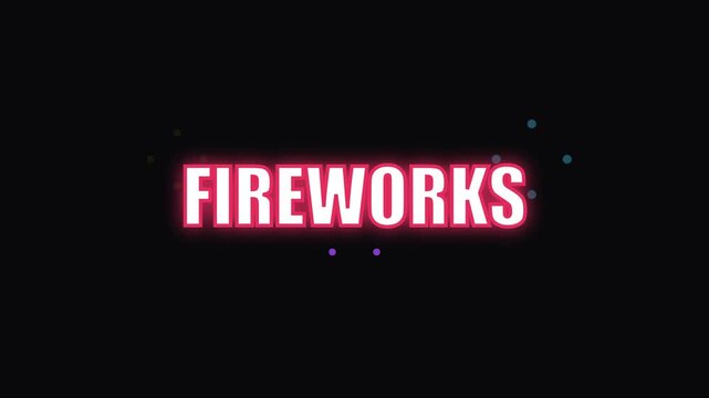 Neon fireworks text animation with glowing particles on 4k black background